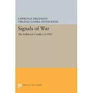 Signals of War: The Falklands Conflict of 1982