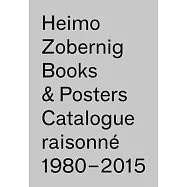 Heimo Zobernig Books & Posters: Catalogue Raisonne, 1980-2015