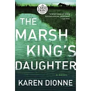 The Marsh King&rsquo;s Daughter