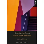 Understanding James, Understanding Modernism