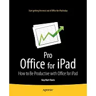 Pro Office for Ipad: How to Be Productive With Office for Ipad