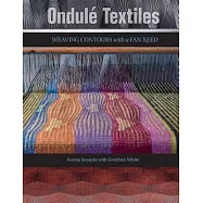 Ondulé Textiles: Weaving Contours with a Fan Reed