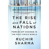 The Rise and Fall of Nations: Forces of Change in the Post-Crisis World
