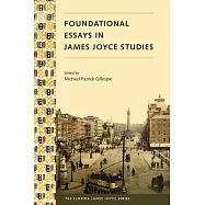 Foundational Essays in James Joyce Studies