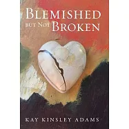 Blemished but Not Broken