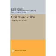 Guillén on Guillén: The Poetry and the Poet