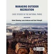 Managing Outdoor Recreation: Case Studies in the National Parks