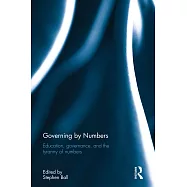 Governing by Numbers: Education, Governance, and the Tyranny of Numbers