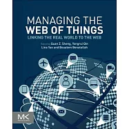 Managing the Web of Things: Linking the Real World to the Web