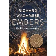 Embers: One Ojibway’s Meditations