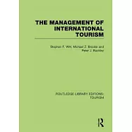 The Management of International Tourism (Rle Tourism)