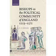 Bishops in the Political Community of England, 1213-1272