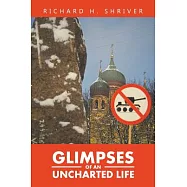 Glimpses of an Uncharted Life