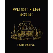 Nuestros miedos ocultos / Deep Dark Fears