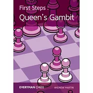 First Steps: The Queen&rsquo;s Gambit