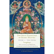 The Great Exposition of Secret Mantra, Volume Three: Yoga Tantra