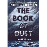 The Book of Dust: La Belle Sauvage
