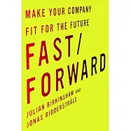 Fast/Forward: Make Your Company Fit for the Future