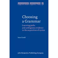 Choosing a Grammar: Learning Paths and Ambiguous Evidence in the Acquisition of Syntax