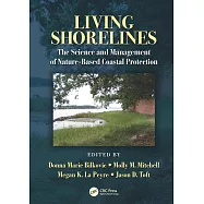 Living Shorelines: The Science and Management of Nature-Based Coastal Protection