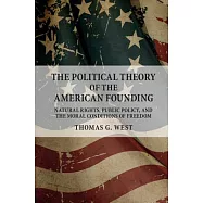 The Political Theory of the American Founding
