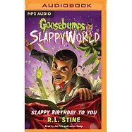 Slappy Birthday to You