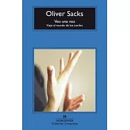 Veo una voz/ Seeing Voices: Viaje Al Mundo De Los Sordos / a Journey into the World of the Deaf