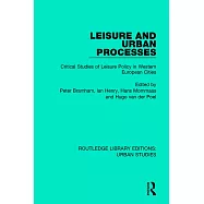 Leisure and Urban Processes: Critical Studies of Leisure Policy in Western European Cities