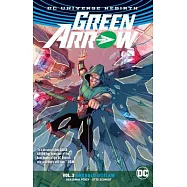 Green Arrow Vol. 3: Emerald Outlaw (Rebirth)