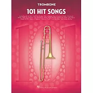101 Hit Songs: For Trombone