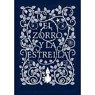 El zorro y la Estrella / The Fox and the Star