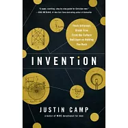 Invention: Think Different; Break Free from the Culture Hell-bent on Holding You Back