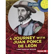 A Journey With Juan Ponce De Leon