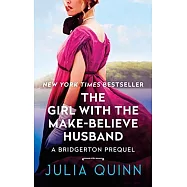The Girl with the Make-Believe Husband: A Bridgertons Prequel