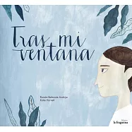 Tras mi ventana / After My Window