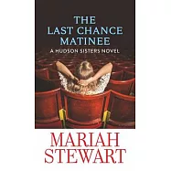 The Last Chance Matinee