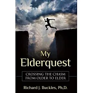 My ElderQuest: Crossing the Chasm from Older to Elder