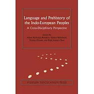 Language and Prehistory of the Indo-European Peoples: A Cross-Disciplinary Perspective