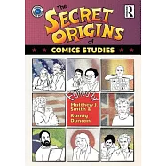 The Secret Origins of Comics Studies