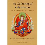 The Gathering of Vidyadharas: Text and Commentaries on the Rigdzin Dupa
