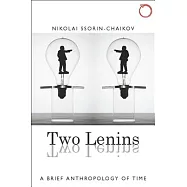 Two Lenins: A Brief Anthropology of Time