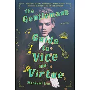 The Gentleman’s Guide to Vice and Virtue