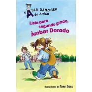 Lista para segundo grado, Ambar Dorado / Get Ready for Second Grade, Amber Brown