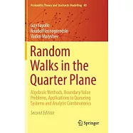 Random Walks in the Quarter-plane: Algebraic Methods, Boundary Value Problems, Applications to Queueing Systems and