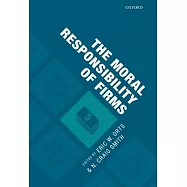 The Moral Responsibility of Firms