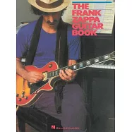 The Frank Zappa Guitar Book: Transcribed by and Featuring an Introduction by Steve Vai