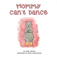 Mommy Can’t Dance