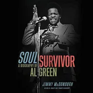 Soul Survivor: A Biography of Al Green: Library Edition