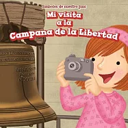 Mi visita a la Campana de la Libertad/ I Visit the Liberty Bell