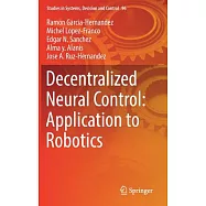 Decentralized Neural Control: Application to Robotics